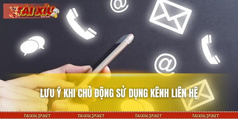 Lưu ý cần rõ khi kết nối với bộ phận hỗ trợ