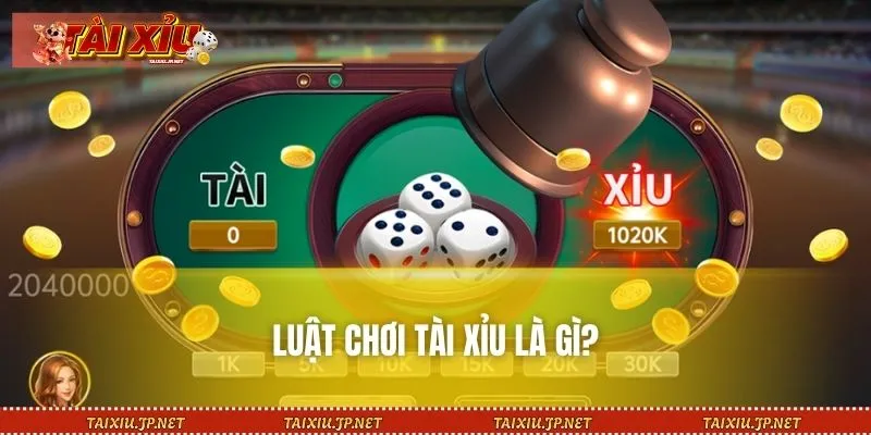 Tìm hiểu luật chơi Tài Xỉu