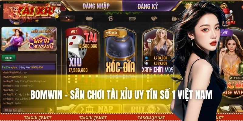 BOMWIN cung cấp sảnh cược Tài Xỉu đẳng cấp và xanh chín