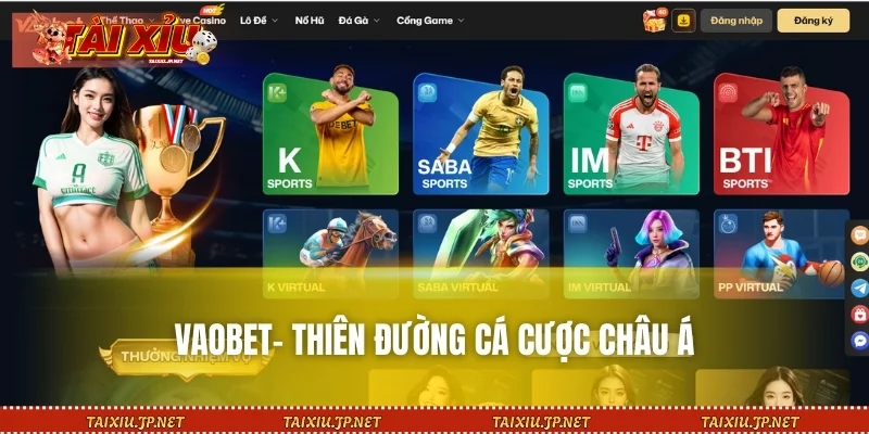 VAOBET- Thiên đường cá cược châu Á